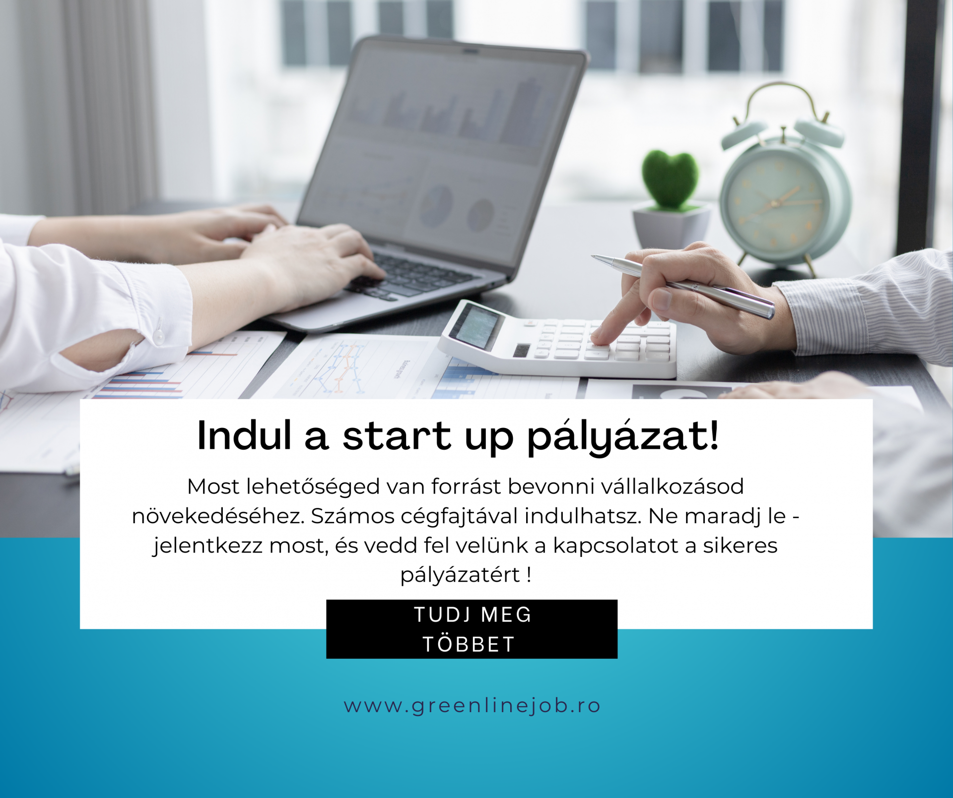 START UP NATION - ROMÁNIA 2024 Támogatás 50.000 euróig, 10%-os önrésszel Program célja
